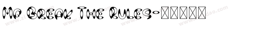 Mf Break The Rules字体转换